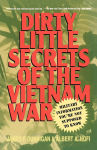 Alternative view 1 of Dirty Little Secrets of the Vietnam War: Military Information You're Not Supposed to Know