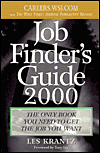 Job Finder's Guide, 2000: The Only Book You Need to Get the Job You Want