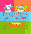 Disguises for Your Dog