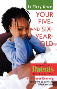 Title: Your Five- and Six-Year-Old: As They Grow, Author: The Editors of Parents Magazine