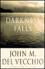 Darkness Falls: An American Story