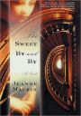 Sweet By and By