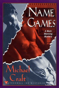 Title: Name Games: A Mark Manning Mystery, Author: Michael Craft