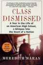 Class Dismissed: A Year in the Life of an American High School, A Glimpse into the Heart of a Nation