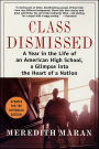 Class Dismissed: A Year in the Life of an American High School, a Glimpse into the Heart of a Nation