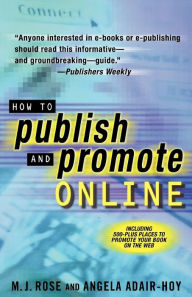 Title: How to Publish and Promote Online, Author: M. J. Rose