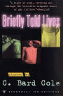 Briefly Told Lives: Stories