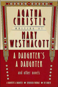 Daughter's a Daughter and Other Novels