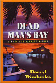Title: Dead Man's Bay, Author: Darryl Wimberley
