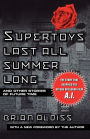 Supertoys Last All Summer Long: And Other Stories of Future Time