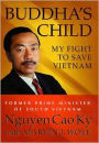 Buddha's Child: My Fight to Save Vietnam