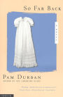 So Far Back: A Novel
