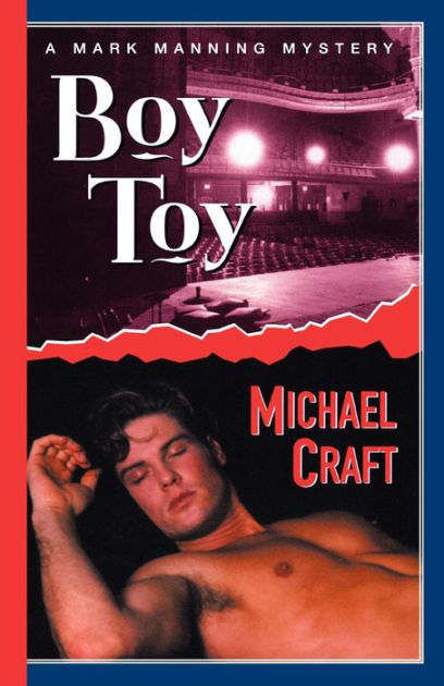 Boy Toy A Mark Manning Mystery by Michael Craft, Paperback Barnes and Noble®