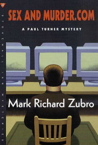 Title: Sex and Murder.com (Paul Turner Series #6), Author: Mark Richard Zubro