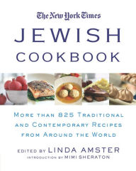 New York Times Jewish Cookbook: More Than 825 Traditional and Contemporary Recipes from Around the World