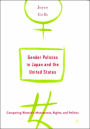 Gender Policies in Japan and the United States: Comparing Women's Movements, Rights and Politics / Edition 1