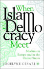 When Islam and Democracy Meet: Muslims in Europe and in the United States / Edition 1