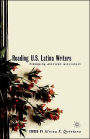 Reading U.S. Latina Writers: Remapping American Literature