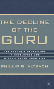 The Decline of the Guru: The Academic Profession in Developing and Middle-Income Countries