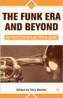 The Funk Era and Beyond: New Perspectives on Black Popular Culture