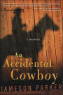 An Accidental Cowboy