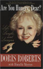 Are You Hungry, Dear?: Life, Laughs, and Lasagna
