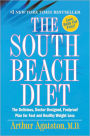 South Beach Diet: The Delicious, Doctor-Designed, Foolproof Plan for Fast and Healthy Weight Loss