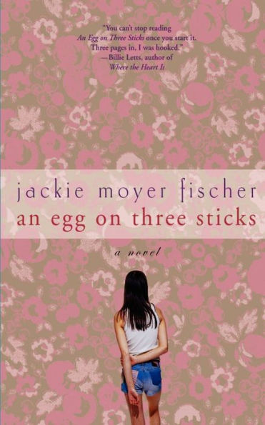 An Egg on Three Sticks: A Novel