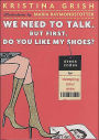 We Need to Talk. But First, Do You Like My Shoes?: Dress Codes for Dumping Your Man