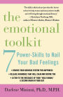 Emotional Toolkit: Seven Power-Skills to Nail Your Bad Feelings