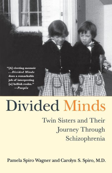 Divided Minds: Twin Sisters and Their Journey Through Schizophrenia