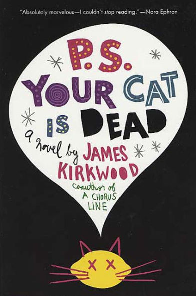 P.S. Your Cat Is Dead: A Novel