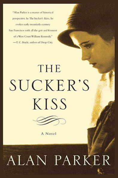 The Sucker's Kiss: A Novel