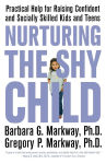 Alternative view 1 of Nurturing the Shy Child: Practical Help for Raising Confident and Socially Skilled Kids and Teens