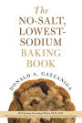 No-Salt, Lowest-Sodium Baking Book