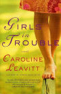 Girls in Trouble: A Novel