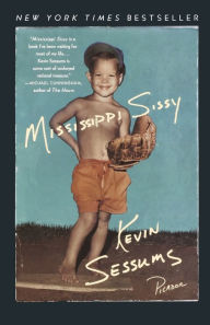 Title: Mississippi Sissy, Author: Kevin Sessums