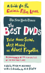 Best DVDs You've Never Seen, Just Missed, or Almost Forgotten: A Guide for the Curious Film Lover