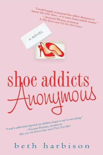 Shoe Addicts Anonymous: A Novel