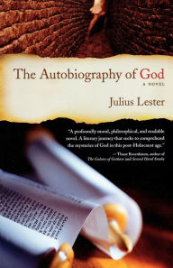 Title: The Autobiography of God: A Novel, Author: Julius Lester