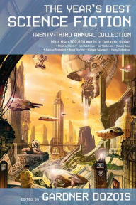 Title: The Year's Best Science Fiction: Twenty-Third Annual Collection, Author: Gardner Dozois