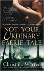 Not Your Ordinary Faerie Tale (Others Series #12)