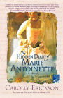 The Hidden Diary of Marie Antoinette: A Novel