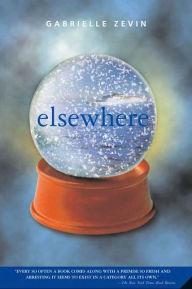 Title: Elsewhere, Author: Gabrielle Zevin