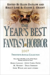Year's Best Fantasy and Horror 2007: Twentieth Annual Collection