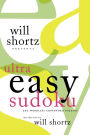 Will Shortz Presents Ultra Easy Sudoku: 300 Wordless Crossword Puzzles