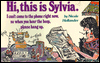 Hi, This is Sylvia.: I'm Not at Home Right Now, So When You Hear the Beep...Hang Up