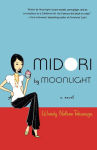 Alternative view 1 of Midori by Moonlight: A Novel