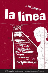 Title: La Linea: A Novel, Author: Ann Jaramillo