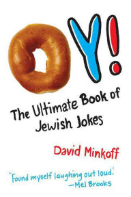 Title: Oy!: The Ultimate Book of Jewish Jokes, Author: David Minkoff